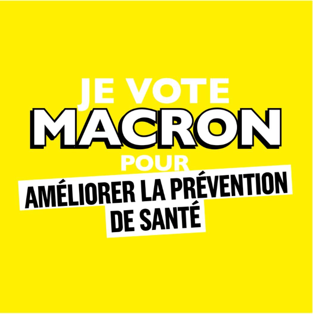 #JeVoteMacron pour mettre l'accent sur la prévention : mieux vaut prévenir que guérir !